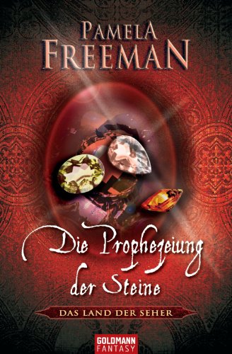 Die Prophezeiung der Steine: Das Land der Seher I (German Edition)