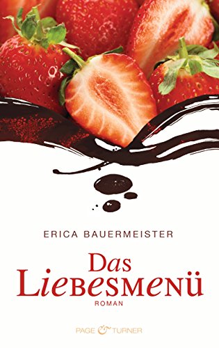 Das LiebesmenÃ¼: Roman (German Edition)