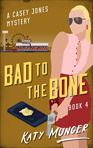 Bad To The Bone (Casey Jones Mystery Series Book 4)