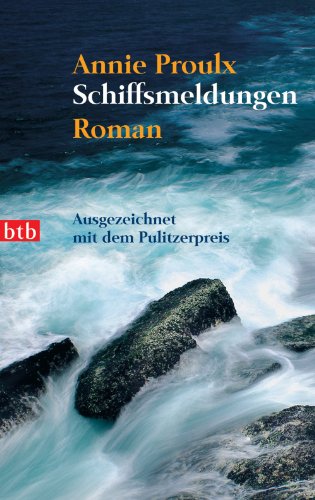 Schiffsmeldungen: Roman (German Edition)