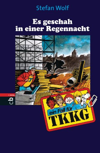 Ein Fall für TKKG - Es geschah in einer Regennacht: Band 106 (German Edition)