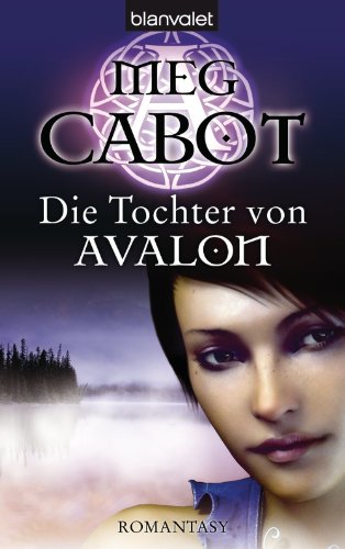 Die Tochter von Avalon: Roman (German Edition)