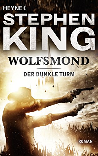 Wolfsmond: Roman (Der dunkle Turm 5) (German Edition)