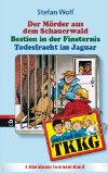 TKKG - Todesfracht im Jaguar/Bestien in der Finsternis/Der MÃ¶rder aus dem Schauerwald: Sammelband 12 (German Edition)