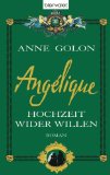 Angélique - Hochzeit wider Willen: Roman (German Edition)