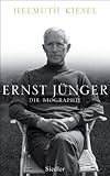 Ernst JÃ¼nger: Die Biographie (German Edition)