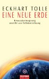 Eine neue Erde: Bewusstseinssprung anstelle von SelbstzerstÃ¶rung (German Edition)