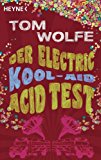 Der Electric Kool-Aid Acid Test (German Edition)