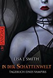 Tagebuch eines Vampirs - In der Schattenwelt (TAGEBUCH EINES VAMPIRS (Vampire Diaries) 4) (German Edition)