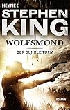 Wolfsmond: Roman (Der dunkle Turm 5) (German Edition)