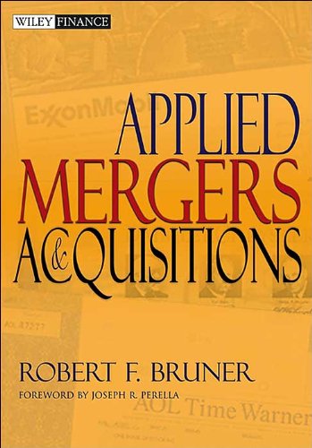 by Robert F. Bruner,by Joseph R. Perella Applied Mergers and Acquisitions (Wiley Finance)(text only)1st (First) edition[Hardcover]2004