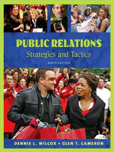 by Dennis L.Wilcox,by Glen T.Cameron Public Relations: Strategies and Tactics (9th Edition)(text only)9th (Ninth) edition[Hardcover]2008