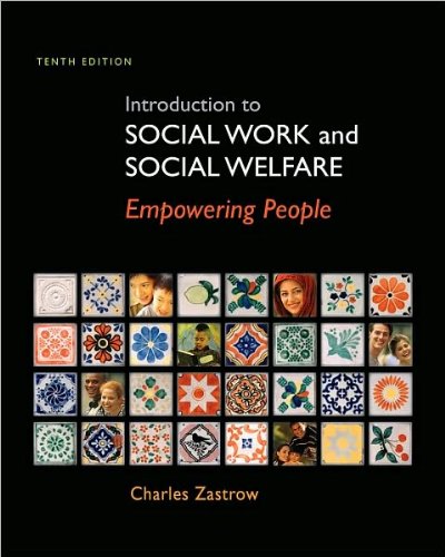 Introduction to Social Work and Social Welfare (text only) 10th (Tenth) edition by C. Zastrow
