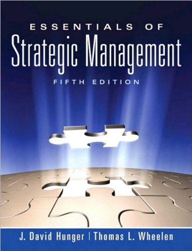 by Thomas L. Wheelen ,by J. David Hunger Essentials of Strategic Management (5th Edition)(text only)5th (Fifth) edition[Paperback]2010