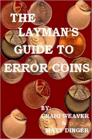 The Laymans Guide To Error Coins