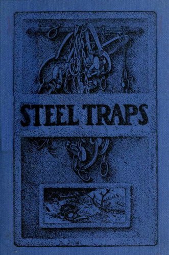 Steel Traps [Illustrated] (Harding's Pleasure & Profit Books Book 4)