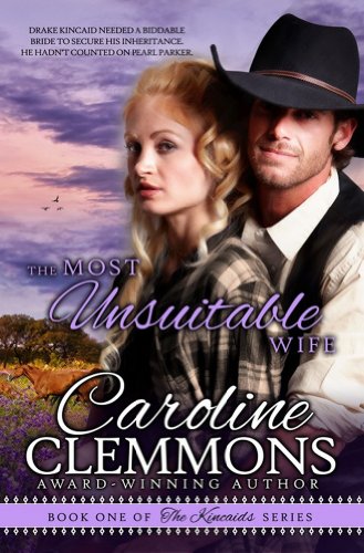 The Most Unsuitable Wife (The Kincaids Book 1)