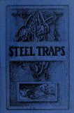 Steel Traps [Illustrated] (Harding's Pleasure & Profit Books Book 4)