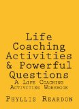 Life Coaching Activities & Powerful Questions