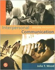 Interpersonal Communication: 5th (fifth) edition Text Only