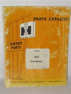 International harvester HT 40, 203 combine parts catalog by International harvester