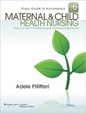 Maternal and Child Health Nursing 6th (sixth) edition Text Only