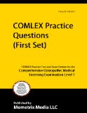 COMLEX Practice Questions (First Set): COMLEX Practice Test & Exam Review for the Comprehensive Osteopathic Medical Licensing Examination Level 1