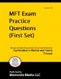 MFT Exam Practice Questions (First Set): Marriage and Family Therapy Practice Test and Exam Review for the Examination in Marital and Family Therapy