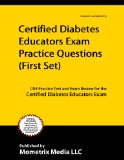 Certified Diabetes Educator Exam Practice Questions (First Set): CDE Practice Test and Exam Review for the Certified Diabetes Educator Exam