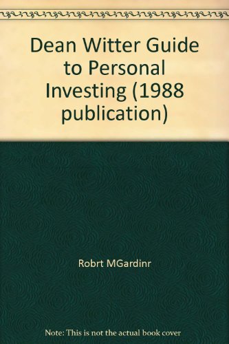 Dean Witter Guide to Personal Investing (1988 publication)