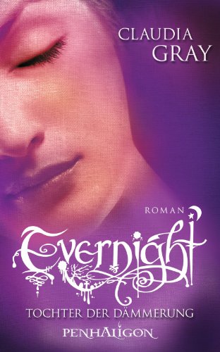 Evernight - Tochter der Dämmerung: Roman (German Edition)