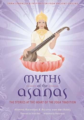 Myths of the Asanas: The Ancient Origins of Yoga