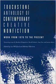 Touchstone Anthology of Contemporary Creative Nonfiction Publisher: Touchstone; Original edition