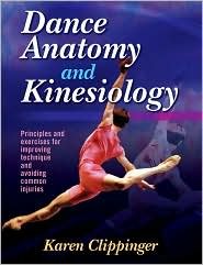 Dance anatomy and kinesiology 1st (first) edition Text Only2
