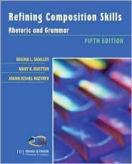 Refining Composition Skills 5th (fifth) edition Text Only