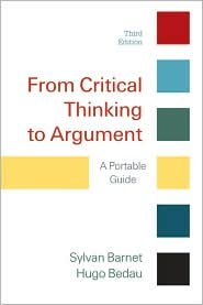 From Critical Thinking to Argument 3th (third) edition Text Only