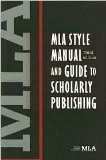 MLA Style Manual and Guide to Scholarly Publishing 3th (third) edition Text Only
