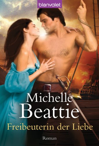 Freibeuterin der Liebe: Roman (German Edition)