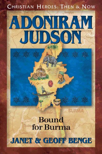 Book Cover Adoniram Judson: Bound for Burma (Christian Heroes: Then & Now)