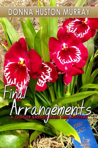 FINAL ARRANGEMENTS (Ginger Barnes Main Line mysteries Book 2)