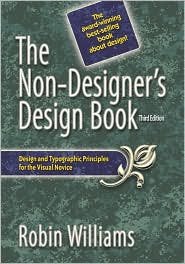 Non-Designer's Design Publisher: Peachpit Press 3th (third) edition Text Only