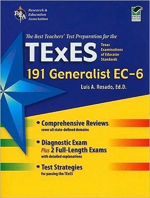 Texas TExES Generalist EC-6 (text only) 1st (First) edition by Dr. L. A. Rosado Ed.D.