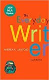 The Everyday Writer with 2009 MLA Update 4th (fourth) edition Text Only
