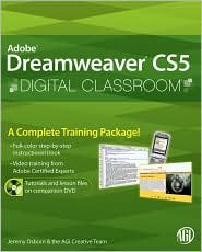 Dreamweaver CS5 Digital Classroom Publisher: Wiley; Pap/Dvdr/P edition