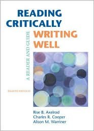 Reading Critically, Writing Well 8th (eighth) edition Text Only