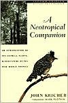 A Neotropical Companion Publisher: Princeton University Press; 2nd, Revised edition