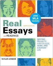 Real Essays with Readings with 2009 MLA Update 3th (third) edition Text Only
