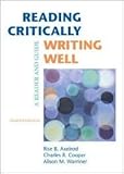 Reading Critically, Writing Well 8th (eighth) edition Text Only