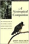 A Neotropical Companion Publisher: Princeton University Press; 2nd, Revised edition