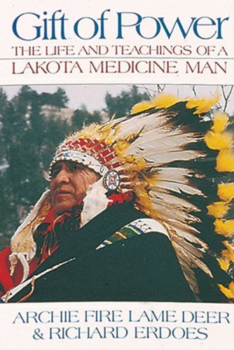 Gift of Power::The Life and Teachings of a Lakota Medicine Man[Paperback,1992]